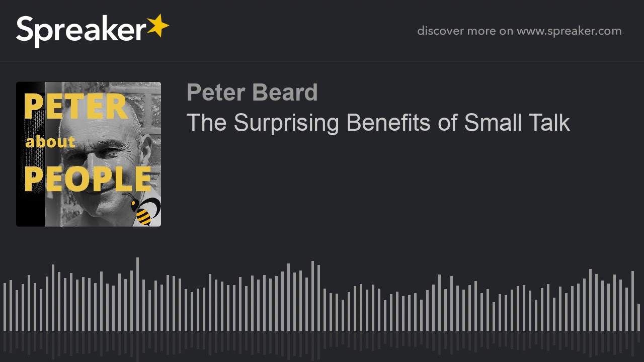 The Surprising Benefits of Small Talk
