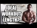 "How Long Should My Workout Be?" (Ideal Workout Length)