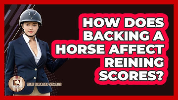 How Does Backing A Horse Affect Reining Scores? - The Horses Stable