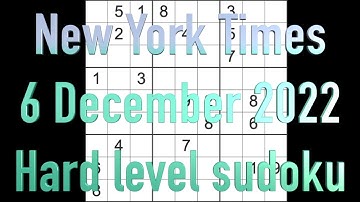 Sudoku solution – New York Times sudoku 6 December 2022 Hard level