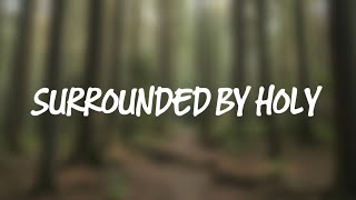 Zahriya Zachary - Surrounded by holy (GBMUSIC)