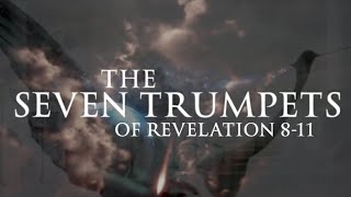 The Seven Trumpets of Revelation 811