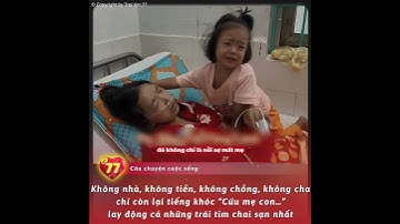 Giọt nước mắt níu mẹ ở lại | Trái tim 77