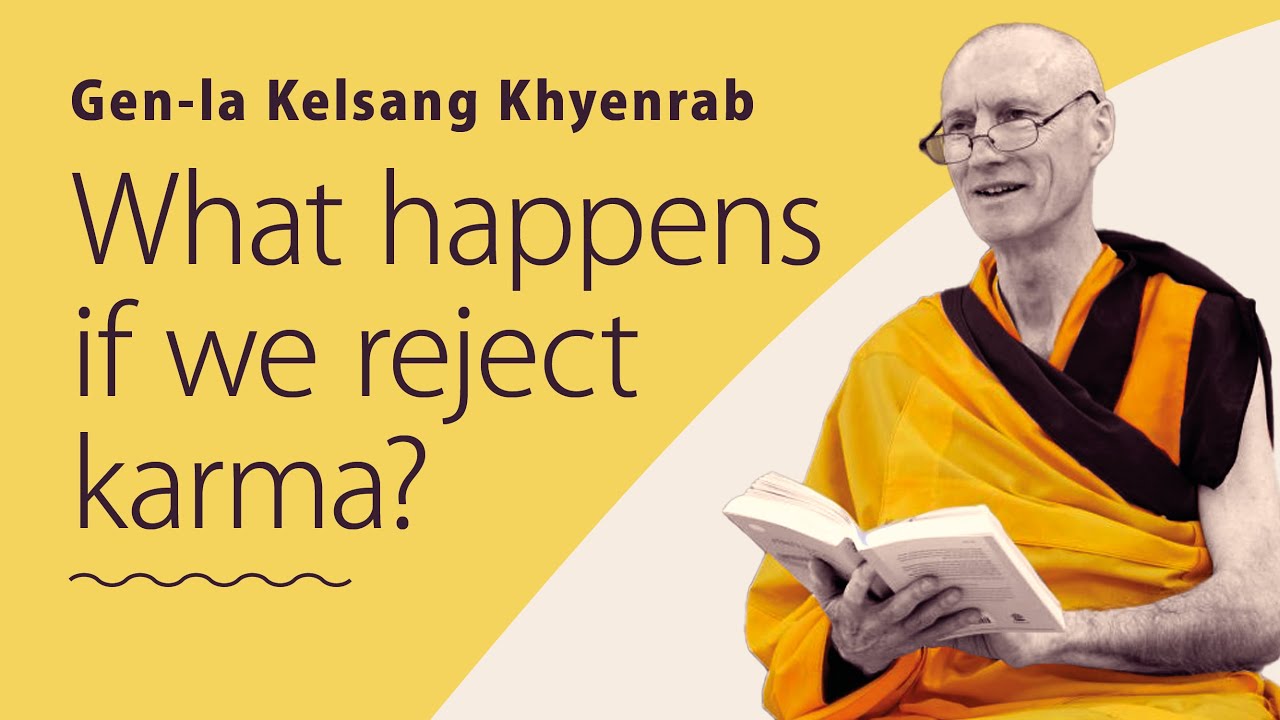 meditation for anxiety What happens if we reject karma? - Gen-la Kelsang Khyenrab
