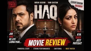 Akkha Bollywood Ek Taraf, Imran Hashmi Ek Taraf! 🔥 HAQ Movie Review