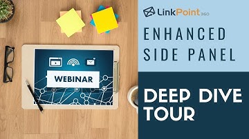 Webinar: LinkPoint Connect Enhanced Side Panel - Deep Dive Tour