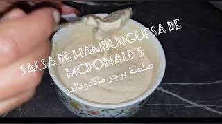 طريقة تحضير صوص ماكدونالدز بيج ماك سهلة و لذيدة  receta de salsa de   hamburguesade McDonald's