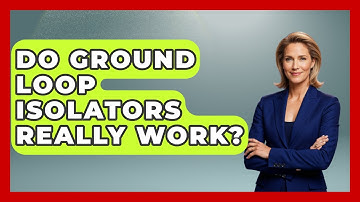Do Ground Loop Isolators Really Work? - NextGen Viewing and Audio