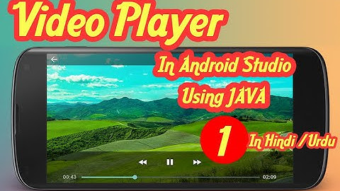 Create Video Player in Android Studio in Hindi/Urdu | Part 1