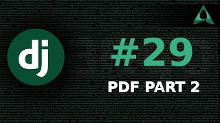 #29 PDF files in Django - Part 2 (Django Beginner to Intermediate Tutorials)