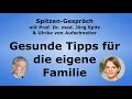 Gesunde Rahmenbedingungen für die eigene Familie - Spitzen-Gespräch mit Ulrike von Aufschnaiter