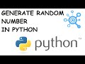 Generate random number in Python | Quick Python Tutorial