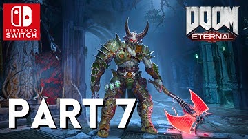 DOOM Eternal Walkthrough Gameplay Part 7 - No Commentary Nintendo Switch [1080P 60FPS]