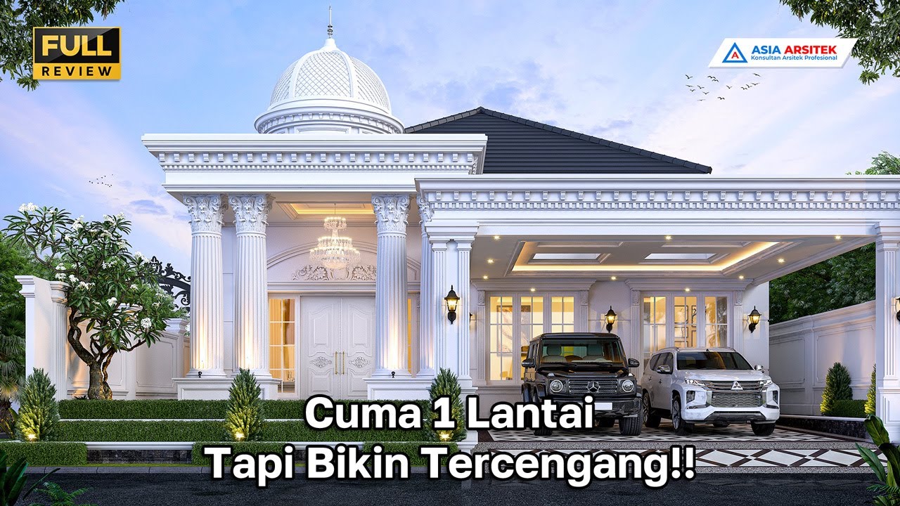 WOWW DESAIN RUMAH MEWAH KLASIK 1 LANTAI 420 M2