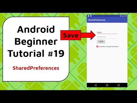 Android Beginner Tutorial #19 – Shared Preferences [Saving Data and What You Need to Know]
