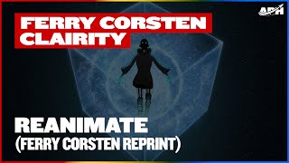Ferry Corsten Feat. Clairity - Reanimate Ferry Corsten Extended Reprint