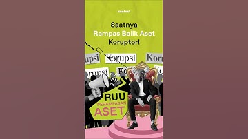 Mengenal RUU Perampasan Aset