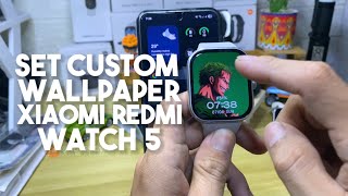 How to Set Custom Wallpaper on Xiaomi Redmi Watch 5 | Step-by-Step Guide screenshot 2