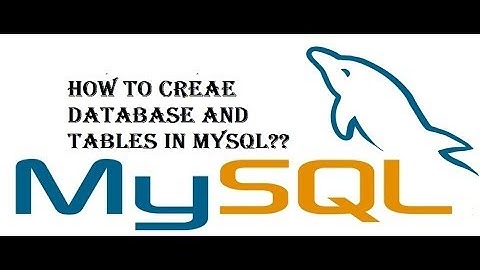 How to Create Database and Tables in MySql?