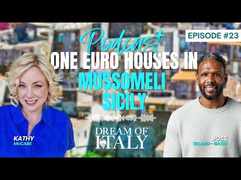 One Euro Houses in Mussomeli Sicily | Dream of Italy Podcast with Kathy McCabe