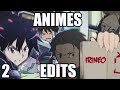 Mis animes edits 2  irineo m