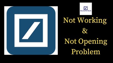 How to Fix Deutsche Bank  app Not Working & Not Opening Problem in Android & iOS Phones