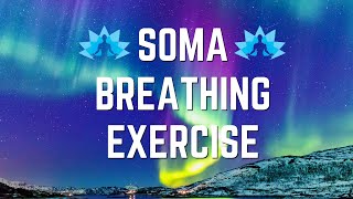 SOMA Breathing Exercise | TAKE A DEEP BREATH