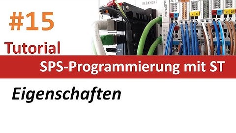 SPS-Programmierung #15: Objektorientierte SPS-Programmierung (Eigenschaften)