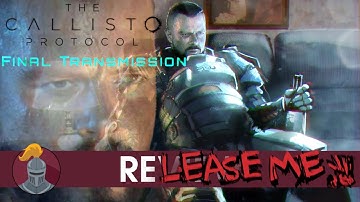 The Callisto Protocol Final Transmission Review
