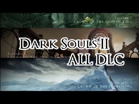 Dark Souls 2 DLC!!! The Lost Crowns Trilogy Dates & Announcement Trailer