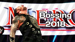 WWE Roman Reigns Tribute - Bossing 2018 HD