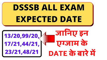 DSSSB 13/20 EXAM DATE|DSSSB 99/20 FEE COLLECTOR,44/21LDC,17/21 PA EXAM DATES|DSSSB EXAM DATES