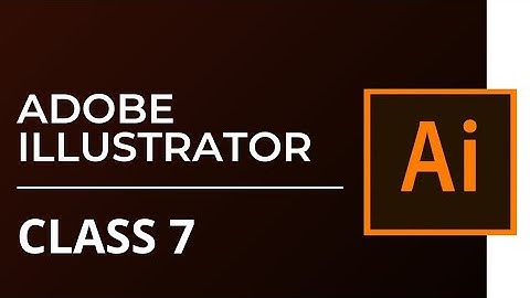 Illustrator Class 7 | Gradients