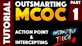 Outsmarting MCOC Part 1: Action Point and Intercepting