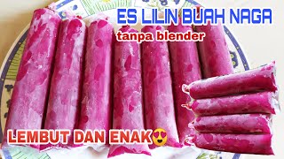 RESEP ES LILIN BUAH NAGA SIMPLE RASA ENAK DAN LEMBUT TANPA BLENDER