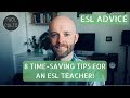 8 TIME-SAVING TIPS FOR AN ESL TEACHER 👩🏻‍🏫