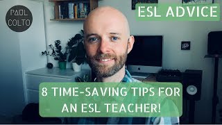 8 TIME-SAVING TIPS FOR AN ESL TEACHER 👩🏻‍🏫