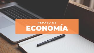 Repaso de  Economía