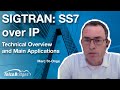 SIGTRAN: Technical Overview and Main Applications for SS7 over IP