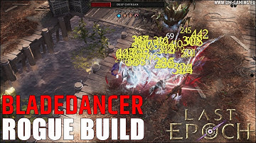 Best Build Rogue Last Epoch 1.0, the flurry bladedancer !
