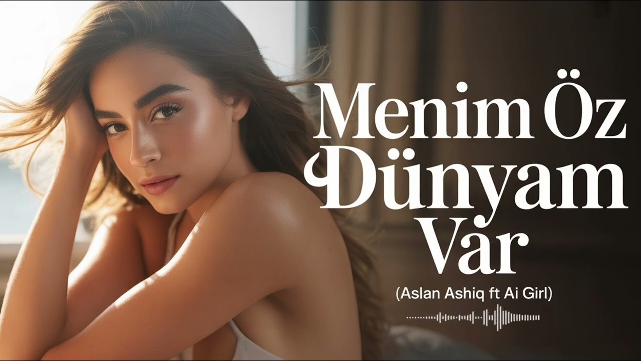 Mənim öz dünyam var - EDM Deep House 2026 