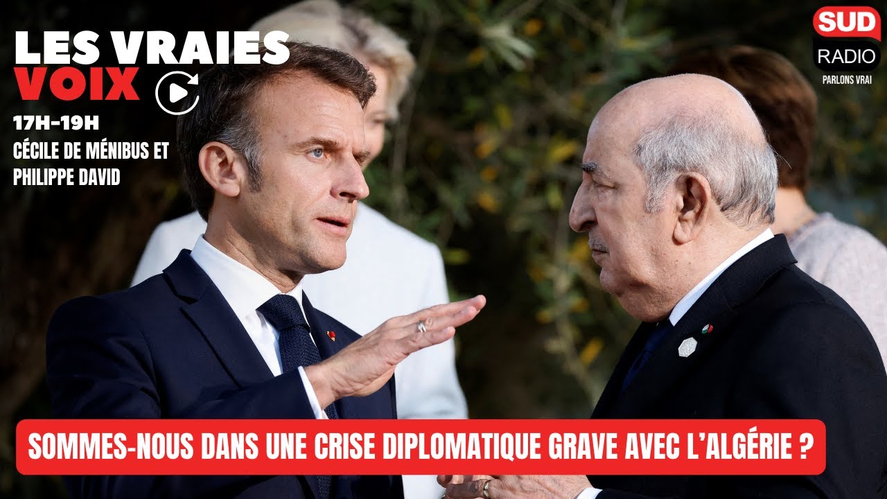 Sommes-nous dans une crise diplomatique grave avec l’Algérie ?