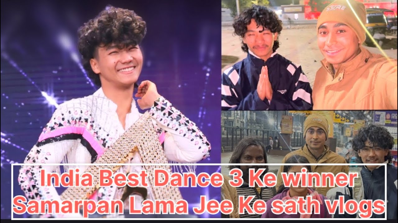 India Best Dance S3 Ke Winner Samarpan Lama Jee Ke Sath Vlog 🥰🙏