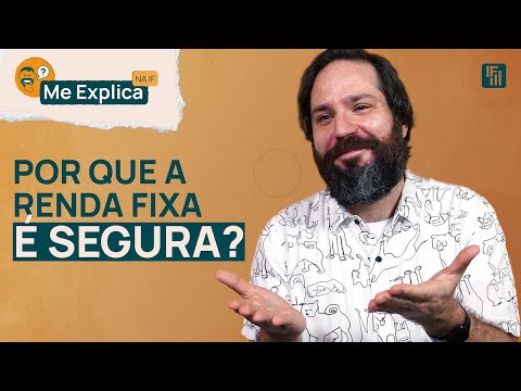 Por que a renda fixa é um investimento seguro? | Inteligência Financeira