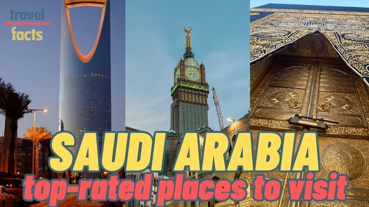 Toprated places to visit in Saudi Arabia Best places in Saudi Arabia