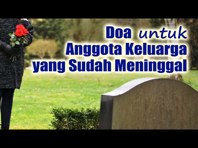 Doa untuk Anggota Keluarga yang Sudah Meninggal | Doa Katolik class=