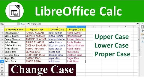Calc Change Case - Uppercase, Lowercase and Proper Case | Change Case of Text in Libreoffice calc