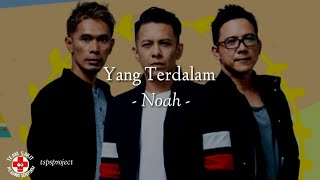 Download Lagu Yang Terdalam - Noah || Lyrics MP3 Download Lagu Yang Terdalam - Noah || Lyrics MP3