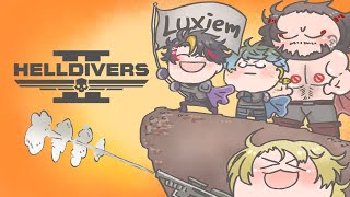 HELLDIVERS w/ Luxiem & SLEEPY ANGRY MAFIA BOSS