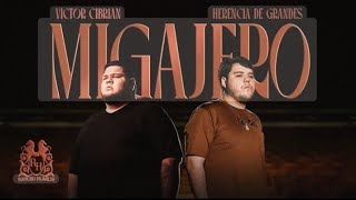 Victor Cibrian x Herencia De Grandes - Migajero (Video Oficial)